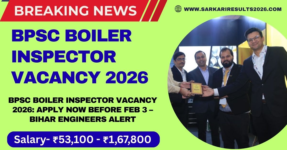 BPSC Boiler Inspector Vacancy 2026