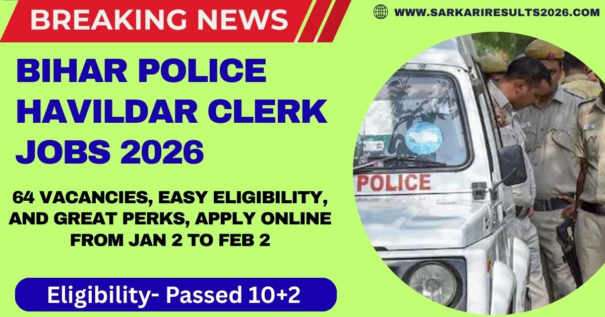 BPSSC Bihar Police Havildar Clerk Recruitment 2026