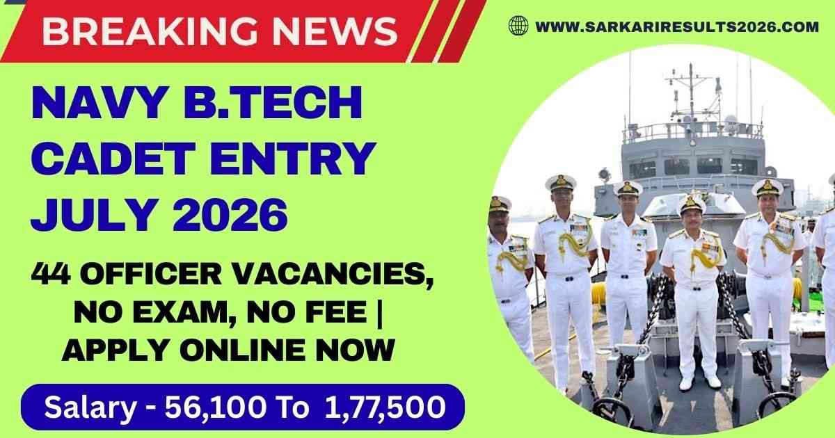 Indian Navy 10+2 B.Tech Cadet Entry 2026
