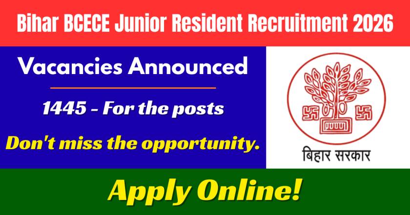 Bihar BCECE Junior Resident Recruitment 2026