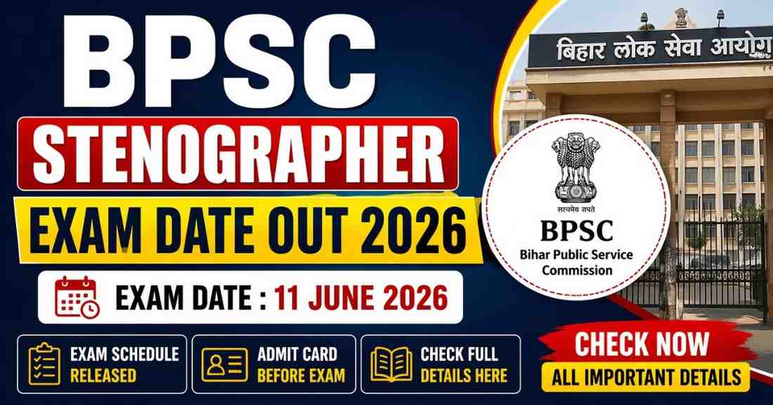 BPSC Stenographer Exam Date Out 2026